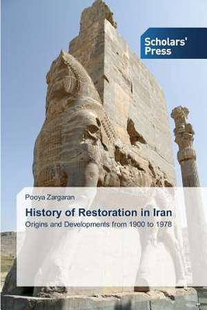 History of Restoration in Iran de Pooya Zargaran