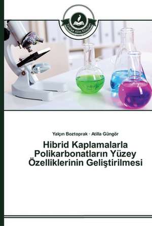 Hibrid Kaplamalarla Polikarbonatlar¿n Yüzey Özelliklerinin Geli¿tirilmesi de Yalç¿n Boztoprak