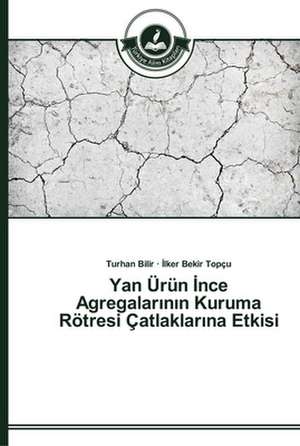 Yan Ürün ¿nce Agregalar¿n¿n Kuruma Rötresi Çatlaklar¿na Etkisi de Turhan Bilir