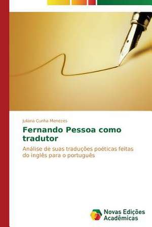 Fernando Pessoa como tradutor de Juliana Cunha Menezes