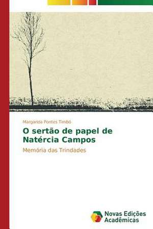 O Sertao de Papel de Natercia Campos: Kul'turfilosofskiy Analiz de Margarida Pontes Timbó