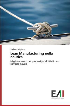 Lean Manufacturing nella nautica de Stefano Scigliano