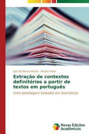 Extracao de Contextos Definitorios a Partir de Textos Em Portugues: Rol' Uchitelya de Igor da Silveira Wendt