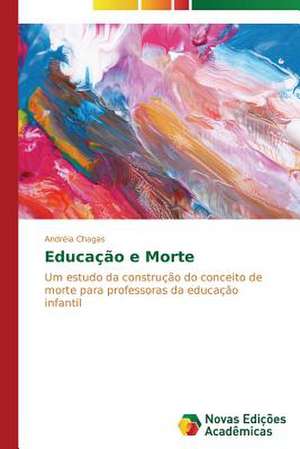 Educacao E Morte: Anjo Negro E a Falencia Da Familia de Andréia Chagas