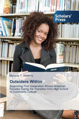 Outsiders Within de Michelle T. Williams