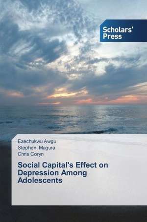 Social Capital's Effect on Depression Among Adolescents de Ezechukwu Awgu