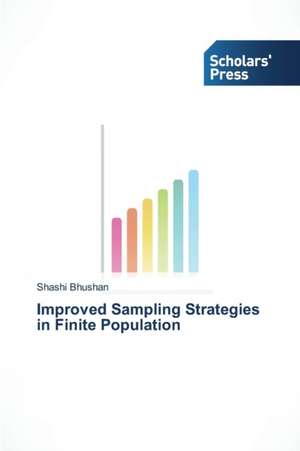 Improved Sampling Strategies in Finite Population de Shashi Bhushan