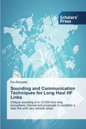 Sounding and Communication Techniques for Long Haul Hf Links: Late Modernity in Language Classrooms de Pau Bergadà