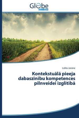 Kontekstu L Pieeja Dabaszin Bu Kompetences Pilnveidei Izgl T B