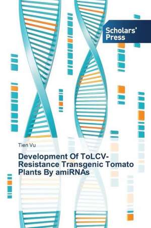 Development of Tolcv-Resistance Transgenic Tomato Plants by Amirnas: Late Modernity in Language Classrooms de Tien Vu