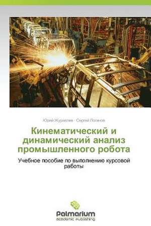 Kinematicheskiy I Dinamicheskiy Analiz Promyshlennogo Robota: Work and Travel in Australien de Yuriy Zhuravlyev