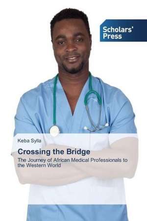 Crossing the Bridge de Keba Sylla