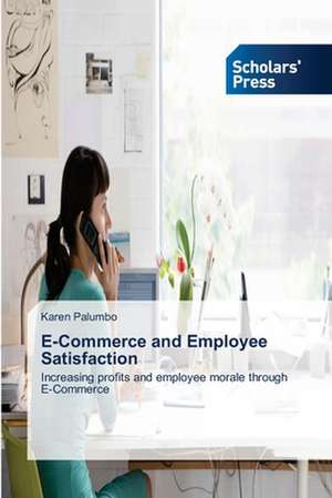 E-Commerce and Employee Satisfaction de Karen Palumbo