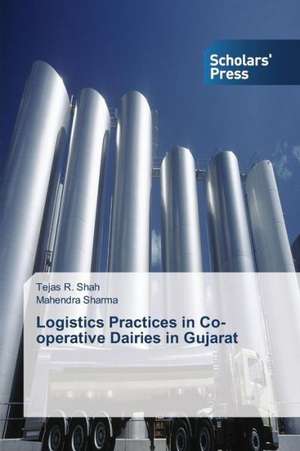 Logistics Practices in Co-Operative Dairies in Gujarat: A Data Mining Approach de Tejas R. Shah