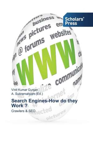 Search Engines-How Do They Work ?: An Interdisciplinary Perspective de Vinit Kumar Gunjan