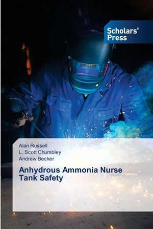 Anhydrous Ammonia Nurse Tank Safety de Alan Russell