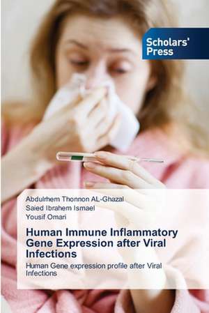 Human Immune Inflammatory Gene Expression After Viral Infections: Indian Perspective de Abdulrhem Thonnon AL-Ghazal