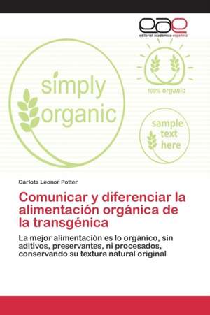 Comunicar y Diferenciar La Alimentacion Organica de La Transgenica