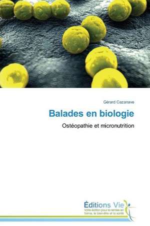 Balades En Biologie: Percepcao E Valorizacao de Gérard Cazanave