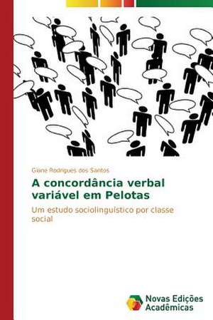 A Concordancia Verbal Variavel Em Pelotas: O Olhar Do Professor de Giane Rodrigues dos Santos