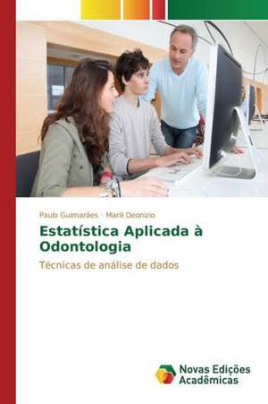 Estatistica Aplicada a Odontologia: Producao Em Diferentes Estandes de Plantas Na Amazonia de Paulo Guimarães