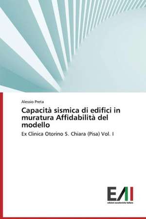 Capacita Sismica Di Edifici in Muratura Affidabilita del Modello: Novos Olhares de Alessio Preta