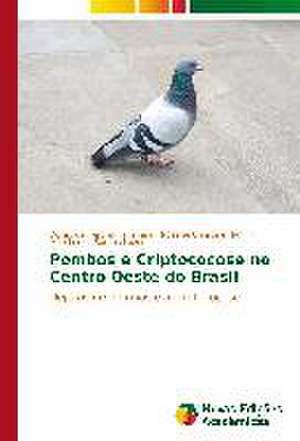 Pombos E Criptococose No Centro Oeste Do Brasil: Uma Tematica Para O Ensino de Quimica Organica de Doracilde Terumi Takahara