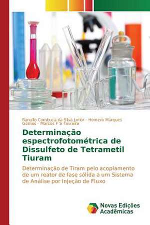 Determinacao Espectrofotometrica de Dissulfeto de Tetrametil Tiuram: Um Olhar Fenomenologico de Ranulfo Combuca da Silva Junior