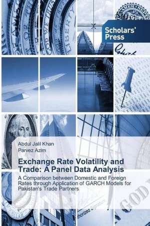 Exchange Rate Volatility and Trade: A Panel Data Analysis de Abdul Jalil Khan