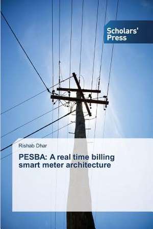 Pesba: A Real Time Billing Smart Meter Architecture de Rishab Dhar