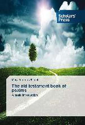 The Old Testament Book of Psalms: A Socio-Ecological System in Transition de Mary Jerome Obiorah