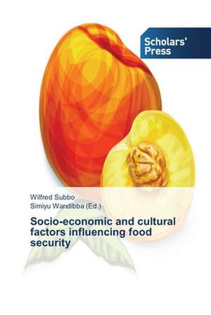 Socio-Economic and Cultural Factors Influencing Food Security: A Biomaterial de Wilfred Subbo