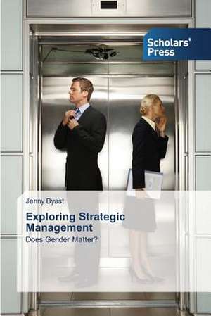 Exploring Strategic Management de Jenny Byast