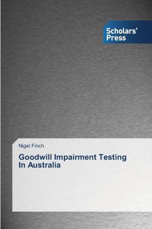 Goodwill Impairment Testing in Australia