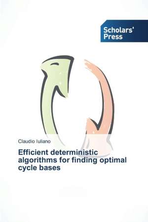 Efficient deterministic algorithms for finding optimal cycle bases de Claudio Iuliano