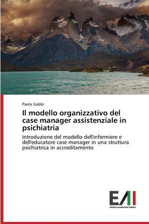 Il Modello Organizzativo del Case Manager Assistenziale in Psichiatria