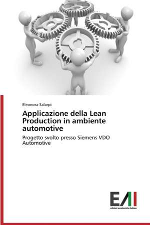 Applicazione Della Lean Production in Ambiente Automotive: Aiesec Int. de Eleonora Salarpi