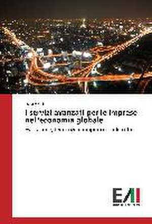 I Servizi Avanzati Per Le Imprese Nell'economia Globale: Studio del Processo Di Assistenza AI Prm de Luca Alotto