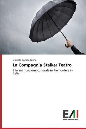 La Compagnia Stalker Teatro de Liberata Donata Palma