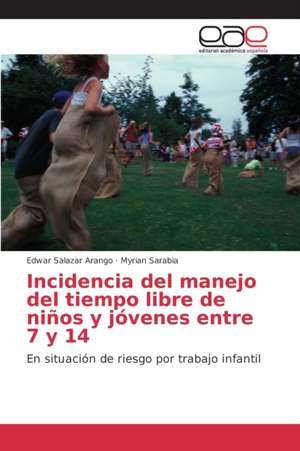 Incidencia del Manejo del Tiempo Libre de Ninos y Jovenes Entre 7 y 14