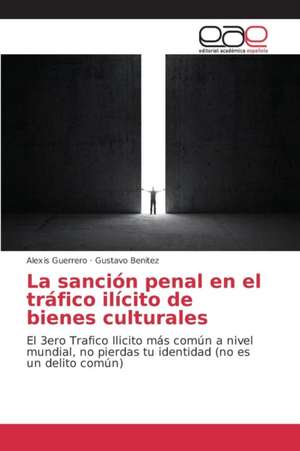 La Sancion Penal En El Trafico Ilicito de Bienes Culturales