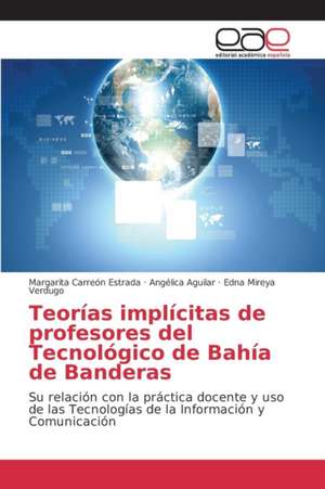 Teorias Implicitas de Profesores del Tecnologico de Bahia de Banderas