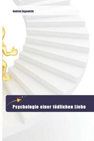 Psychologie Einer Todlichen Liebe