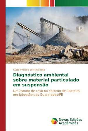 Diagnostico Ambiental Sobre Material Particulado Em Suspensao: Familia E Destituicao Do Poder Familiar de Rútilo Pinheiro de Melo Neto