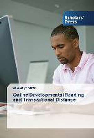 Online Developmental Reading and Transactional Distance de Jacquelyn Minor