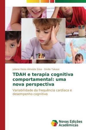 Tdah E Terapia Cognitiva Comportamental: Uma Nova Perspectiva de Juliana Vieira Almeida Silva