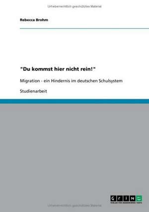 "Du kommst hier nicht rein!" de Rebecca Brohm