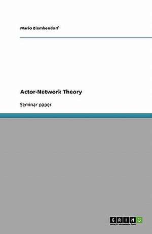 Actor-Network Theory de Mario Ziemkendorf