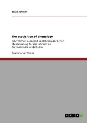 The acquisition of phonology de Sarah Schmidt