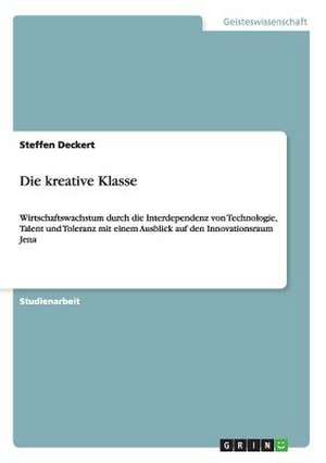 Die kreative Klasse de Steffen Deckert